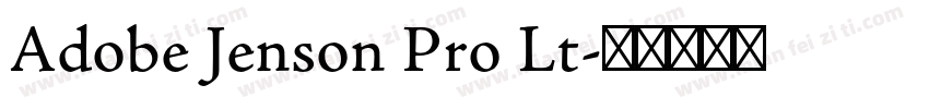 Adobe Jenson Pro Lt字体转换